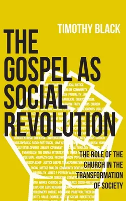 Il Vangelo come rivoluzione sociale: Il ruolo della Chiesa nella trasformazione della società - The Gospel as Social Revolution: The role of the church in the transformation of society