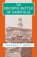 La battaglia decisiva di Nashville - The Decisive Battle of Nashville