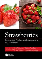 Fragole: Produzione, gestione e protezione post-raccolta - Strawberries: Production, Postharvest Management and Protection
