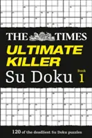 The Times Ultimate Killer Su Doku: 120 impegnativi rompicapo del Times (The Times Su Doku) - The Times Ultimate Killer Su Doku: 120 Challenging Puzzles from the Times (the Times Su Doku)