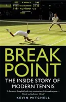 Break Point: La storia interna del tennis moderno - Break Point: The Inside Story of Modern Tennis