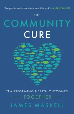 La cura comunitaria: trasformare insieme i risultati della salute - The Community Cure: Transforming Health Outcomes Together