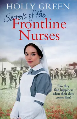 I segreti delle infermiere di prima linea: Un'avvincente e commovente saga storica del tempo di guerra - Secrets of the Frontline Nurses: A Gripping and Moving Historical Wartime Saga
