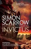 Invictus (Aquile dell'Impero 15) - Invictus (Eagles of the Empire 15)