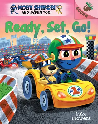 Pronti, partenza, via! Un libro di ghiande (Moby Shinobi e Toby Too! #3) (Library Edition) - Ready, Set, Go!: An Acorn Book (Moby Shinobi and Toby Too! #3) (Library Edition)