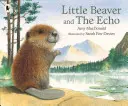 Il piccolo castoro e l'eco - Little Beaver and the Echo