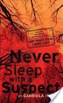 Mai andare a letto con un sospetto sull'isola di Gabriola - Un mistero internazionale di Islands Investigations - Never Sleep with a Suspect on Gabriola Island - An Islands Investigations International Mystery