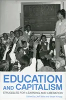 Educazione e capitalismo: Lotte per l'apprendimento e la liberazione - Education and Capitalism: Struggles for Learning and Liberation