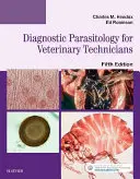 Parassitologia diagnostica per tecnici veterinari - Diagnostic Parasitology for Veterinary Technicians
