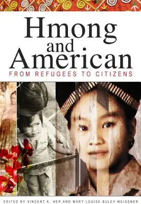 Hmong e americani: Da rifugiati a cittadini - Hmong and American: From Refugees to Citizens