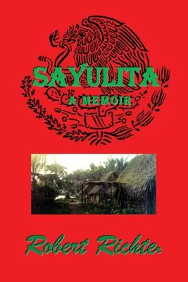 Sayulita: La cultura perduta dei villaggi costieri del Messico - Sayulita: Mexico's Lost Coastal Village Culture