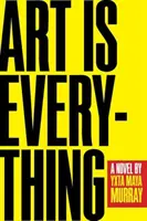 L'arte è tutto - Art Is Everything