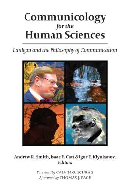 Comunicologia per le scienze umane: Lanigan e la filosofia della comunicazione - Communicology for the Human Sciences: Lanigan and the Philosophy of Communication