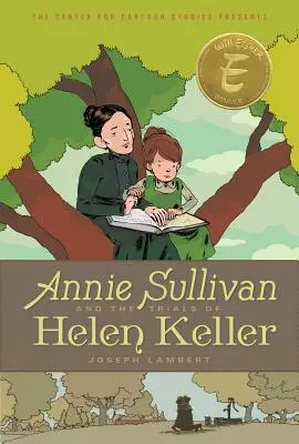 Annie Sullivan e i processi di Helen Keller - Annie Sullivan and the Trials of Helen Keller