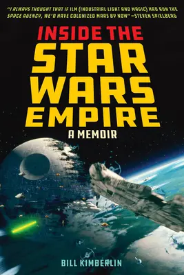 Dentro l'impero di Star Wars: Un libro di memorie - Inside the Star Wars Empire: A Memoir