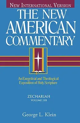 Zaccaria, 21: Esposizione esegetica e teologica delle Sacre Scritture - Zechariah, 21: An Exegetical and Theological Exposition of Holy Scripture