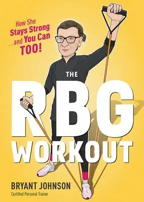 L'allenamento di RBG: Come lei rimane forte... e anche voi potete farlo! - The RBG Workout: How She Stays Strong . . . and You Can Too!