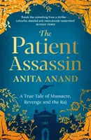 Il paziente assassino - Una storia vera di massacro, vendetta e Raj - Patient Assassin - A True Tale of Massacre, Revenge and the Raj