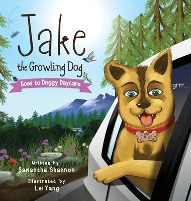 Jake il cane ringhioso va all'asilo per cani: Un libro per bambini che parla di provare cose nuove, di amicizia, di trovare conforto e di gentilezza. - Jake the Growling Dog Goes to Doggy Daycare: A Children's Book about Trying New Things, Friendship, Finding Comfort, and Kindness
