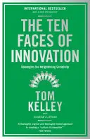 I dieci volti dell'innovazione - Strategie per aumentare la creatività - Ten Faces of Innovation - Strategies for Heightening Creativity