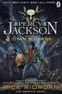 Percy Jackson e la maledizione del Titano: Il romanzo grafico (Libro 3) - Percy Jackson and the Titan's Curse: The Graphic Novel (Book 3)