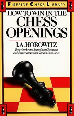 Come vincere nelle aperture degli scacchi - How to Win in the Chess Openings