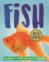 Gli amici degli animali: I pesci - Pet Pals: Fish