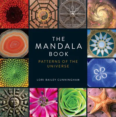 Il libro dei mandala: I modelli dell'universo - The Mandala Book: Patterns of the Universe