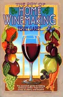 La gioia di fare il vino in casa - Joy of Home Wine Making