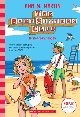 Stacey la pazza (Il club delle baby-sitter, 8), 8 - Boy-Crazy Stacey (the Baby-Sitters Club, 8), 8