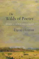 Le terre selvagge della poesia: Avventure nella mente e nel paesaggio - The Wilds of Poetry: Adventures in Mind and Landscape