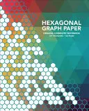 Carta grafica esagonale - Hexagonal Graph Paper