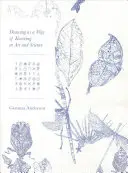 Il disegno come metodo di conoscenza nell'arte e nella scienza - Drawing as a Way of Knowing in Art and Science