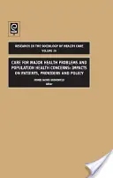 Assistenza per i principali problemi di salute e problemi di salute della popolazione: Impatto su pazienti, fornitori e politiche - Care for Major Health Problems and Population Health Concerns: Impacts on Patients, Providers and Policy
