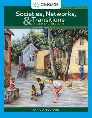 Società, reti e transizioni, volume II: Dal 1450: Una storia globale - Societies, Networks, and Transitions, Volume II: Since 1450: A Global History