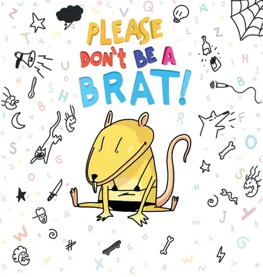 Per favore, non fare il monello - Please Don't Be A Brat