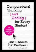 Pensiero computazionale e codifica per ogni studente: Guida introduttiva per l'insegnante - Computational Thinking and Coding for Every Student: The Teacher's Getting-Started Guide