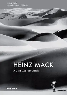 Heinz Mack: Un artista del XXI secolo - Heinz Mack: A 21st Century Artist