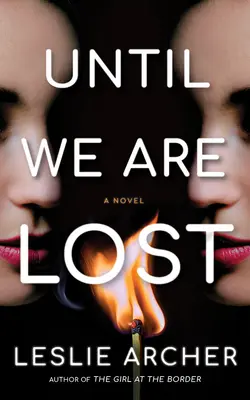 Finché non saremo perduti - Until We Are Lost