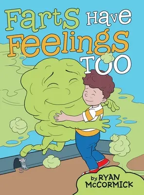 Anche le scoregge hanno sentimenti - Farts Have Feelings Too