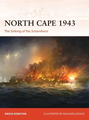 Capo Nord 1943: L'affondamento della Scharnhorst - North Cape 1943: The Sinking of the Scharnhorst