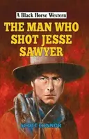 L'uomo che sparò a Jesse Sawyer - Man Who Shot Jesse Sawyer