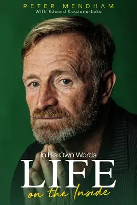 Nelle sue stesse parole: La vita all'interno - In His Own Words: Life on the Inside