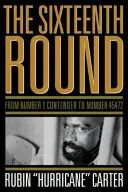 Il sedicesimo round: Da concorrente numero 1 a numero 45472 - The Sixteenth Round: From Number 1 Contender to Number 45472