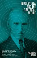 Nikola Tesla e il futuro elettrico - Nikola Tesla and the Electrical Future