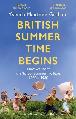 Inizia l'ora legale britannica: Le vacanze scolastiche estive 1930-1980 - British Summer Time Begins: The School Summer Holidays 1930-1980