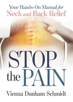 Stop al dolore: Manuale pratico per il sollievo di collo e schiena - Stop the Pain: Your Hands-On Manual for Neck and Back Relief