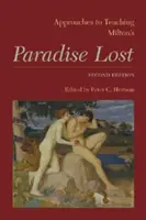 Approcci all'insegnamento del Paradiso perduto di Milton: Seconda edizione - Approaches to Teaching Milton's Paradise Lost: Second Edition