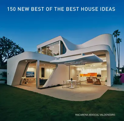 150 nuove idee per le case migliori - 150 New Best of the Best House Ideas