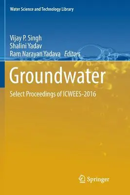Acque sotterranee: Atti selezionati di Icwees-2016 - Groundwater: Select Proceedings of Icwees-2016